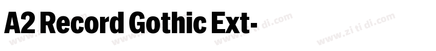 A2 Record Gothic Ext字体转换